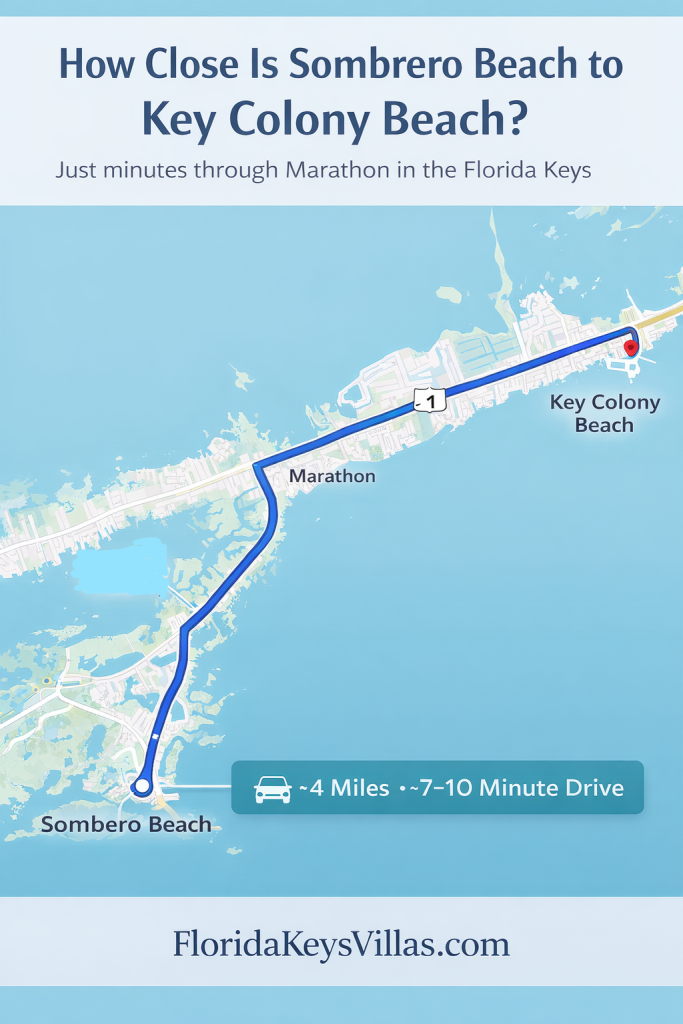 How Close is Sombrero Beach to Key Colony Beach. FloridaKeysVillas.com