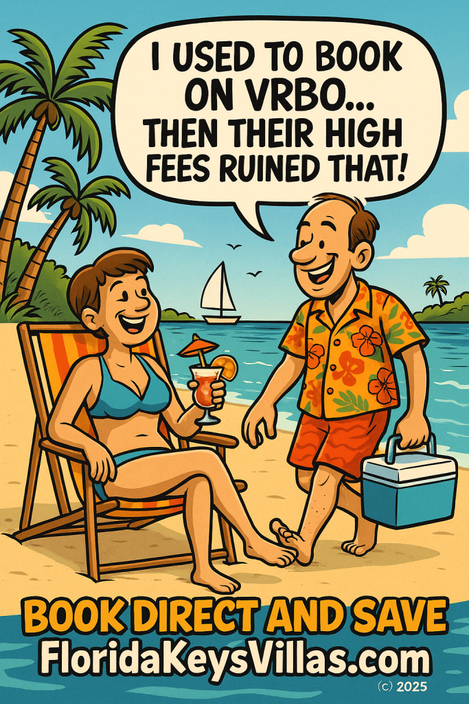 Book Direct Benefits and Save - Book Direct Florida Keys - FloridaKeysVillas.com