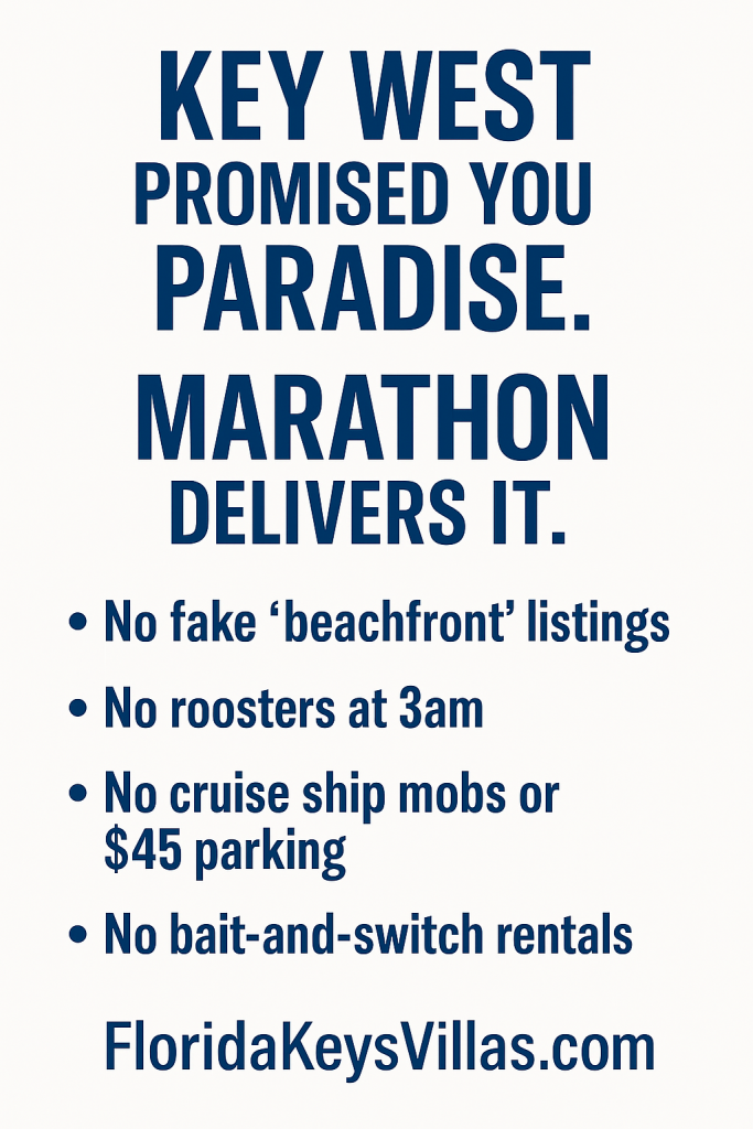 Key West Promised You Paradise. Marathon Delivers it. FloridaKeysVillas.com