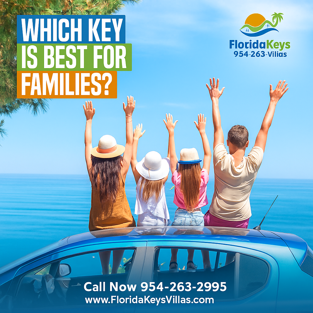 Which Key is Best for Families. Marathon Florida. FloridaKeysVillas.com